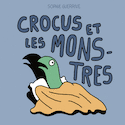 Crocus et les monstres